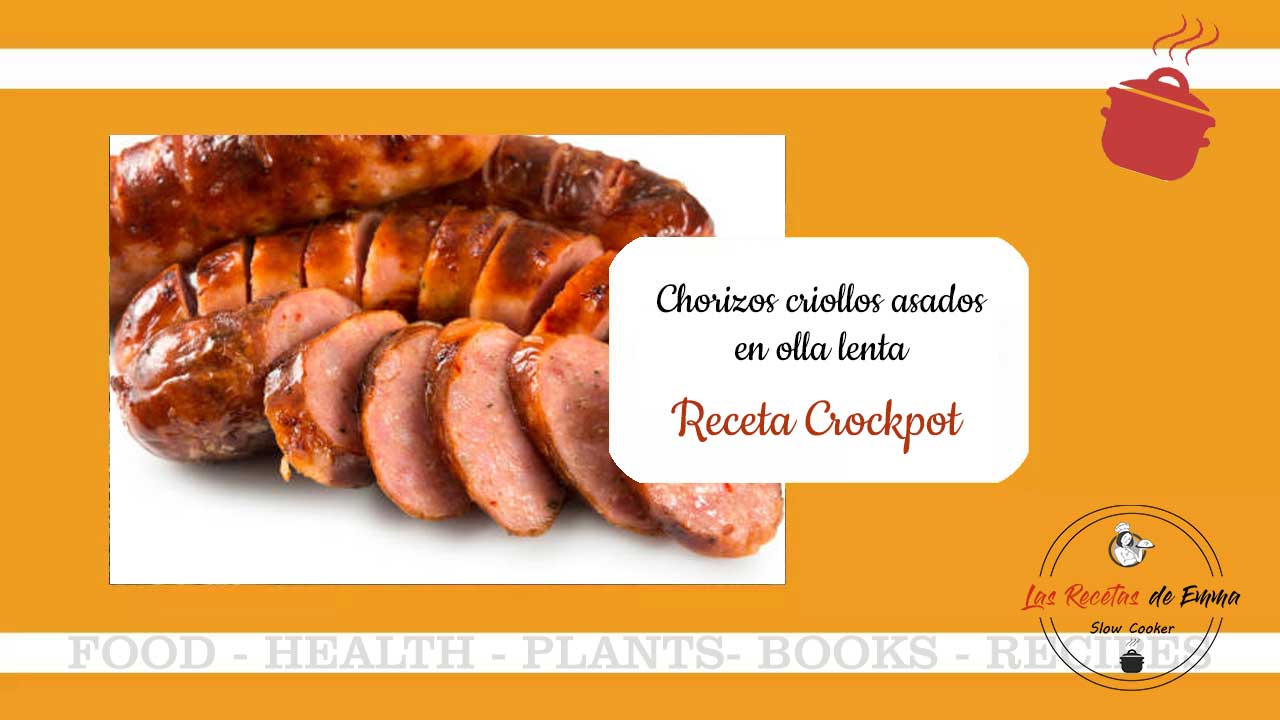 Chorizos criollos asados en Crockpot