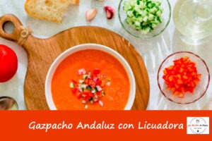 Gazpacho andaluz con licuadora