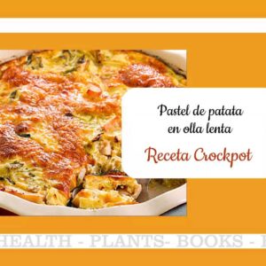 Pastel de patatas en Crockpot