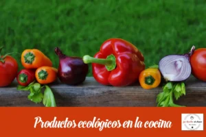 Beneficios de la cocina ecológica