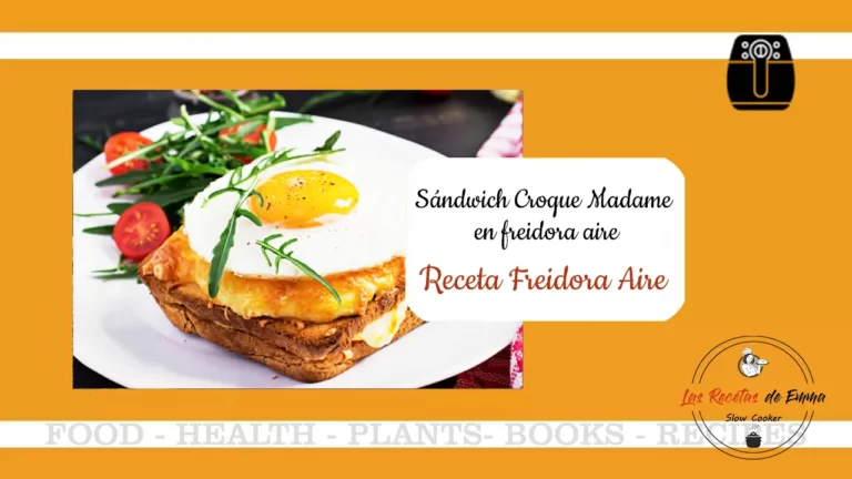 Sándwich Croque Madame en freidora de aire