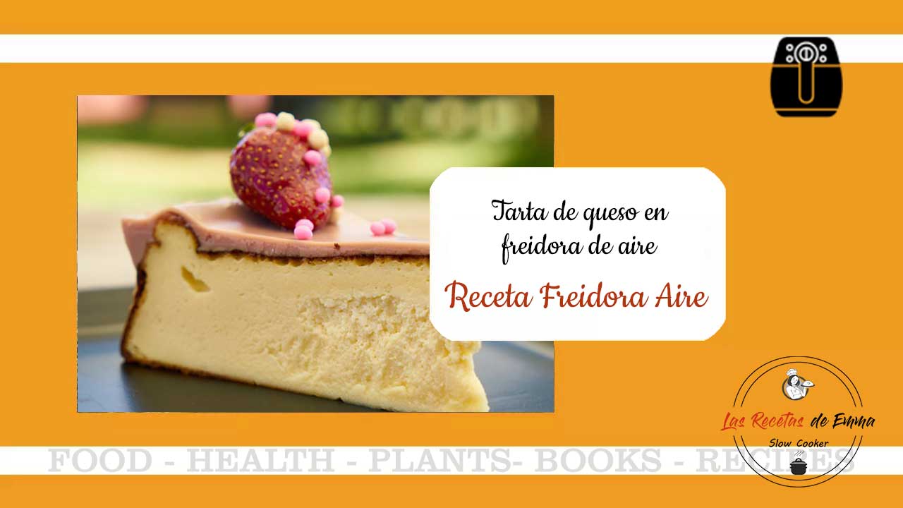 como hacer Tarta de queso en freidora de aire